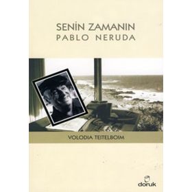SENIN ZAMANIN PABLO NERUDA - VOLODIA TEITELBOIM