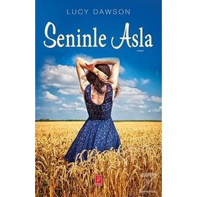 Seninle Asla - Lucy Dawson