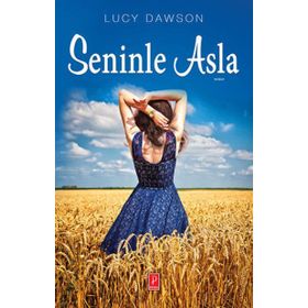 Seninle Asla - Lucy Dawson