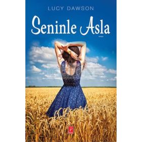 Seninle Asla - Lucy Dawson