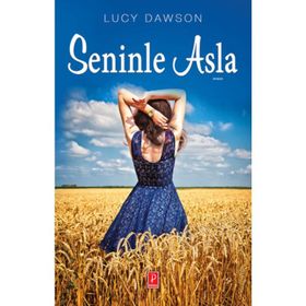Seninle Asla - Lucy Dawson