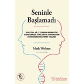 Seninle Başlamadı - Mark Wolynn