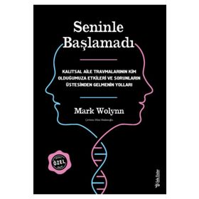 Seninle Başlamadı - Mark Wolynn