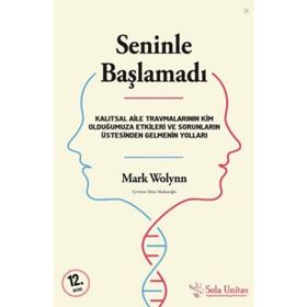 Seninle Başlamadı - Mark Wolynn