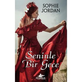 SENINLE BIR GECE - SOPHIE JORDAN