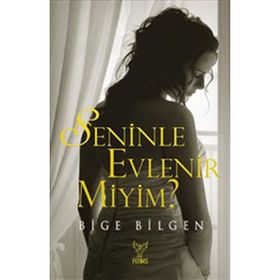 SENINLE EVLENIR MIYIM? - BIGE BILGEN