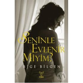 SENINLE EVLENIR MIYIM? - BIGE BILGEN
