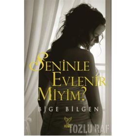 SENINLE EVLENIR MIYIM? - BIGE BILGEN