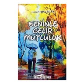 Seninle Gelir Mutluluk - Davut Tunçbilek