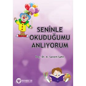 Seninle Okuduğumu Anlıyorum - A. Sanem Şahlı