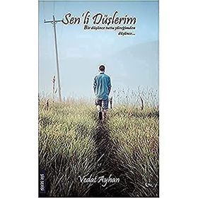 Sen’li Düşlerim - Vedat Ayhan