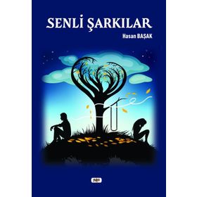 Senli Şarkılar Hasan Başak