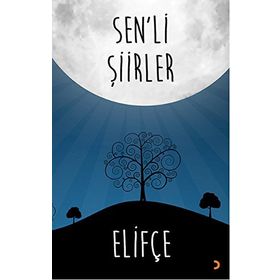 Sen’li Şiirler - Elifçe