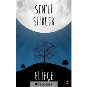 Sen’li Şiirler - Elifçe