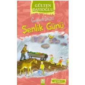 ŞENLİK GÜNÜ - GÜLTEN DAYIOĞLU