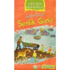 ŞENLİK GÜNÜ - GÜLTEN DAYIOĞLU