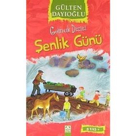 ŞENLİK GÜNÜ - GÜLTEN DAYIOĞLU