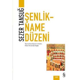 Şenlikname Düzeni - Sezer Tansuğ