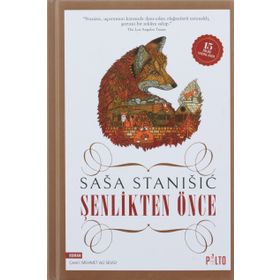 Şenlikten Önce (Özel baskı) - Sasa Stanisic
