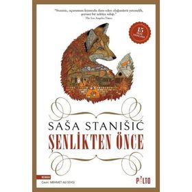 Şenlikten Önce (Özel baskı) - Sasa Stanisic