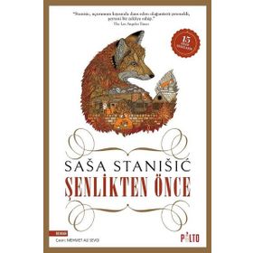 Şenlikten Önce (Özel baskı) - Sasa Stanisic