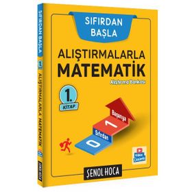 Şenol Hoca Sıfırdan Başla Alıştırmalarla Matematik 1