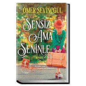 SENSIZ AMA SENINLE - ÖMER SEVİNÇGÜL