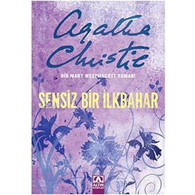 SENSIZ BIR İLKBAHAR BIR MARY WESTMACOTT ROMANI - AGATHA CHRISTIE