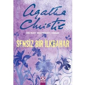 SENSIZ BIR İLKBAHAR BIR MARY WESTMACOTT ROMANI - AGATHA CHRISTIE
