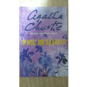SENSIZ BIR İLKBAHAR BIR MARY WESTMACOTT ROMANI - AGATHA CHRISTIE