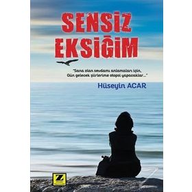 Sensiz Eksiğim - Hüseyin Acar