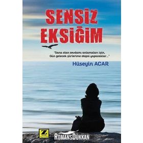 Sensiz Eksiğim - Hüseyin Acar