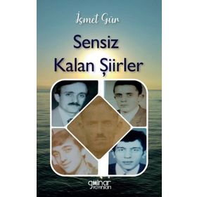 Sensiz Kalan Şiirler Gülnar Yayınları