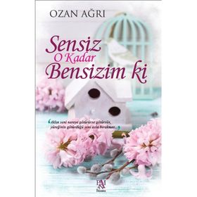 Sensiz O Kadar Bensizim ki - Ozan Ağrı