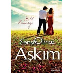 SENSIZ OLMAZ AŞKIM - HALIL KANARGI