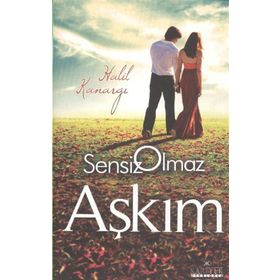 SENSIZ OLMAZ AŞKIM - HALIL KANARGI