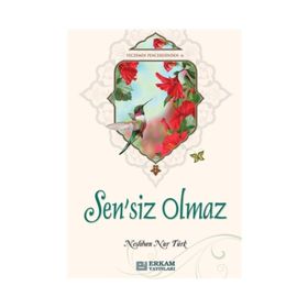 Sensiz Olmaz - Neslihan Nur Türk