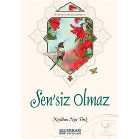 Sensiz Olmaz - Neslihan Nur Türk