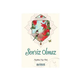 Sensiz Olmaz - Neslihan Nur Türk