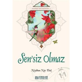 Sensiz Olmaz - Neslihan Nur Türk