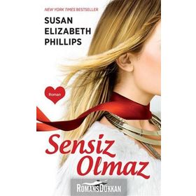 SENSIZ OLMAZ - SUSAN ELIZABETH PHILLIPS