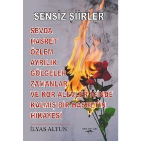 Sensiz Şiirler - İlyas Altun