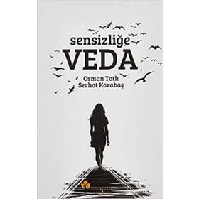 Sensizliğe Veda Osman Tatlı
