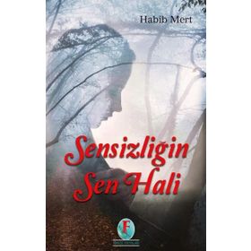 Sensizliğin Sen Hali - Habib Mert