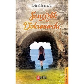 Sensizlik Dokunurdu - Nur Melissa Özçınar