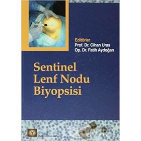 SENTINEL LENF NODU BIYOPSISI - CIHAN URAS