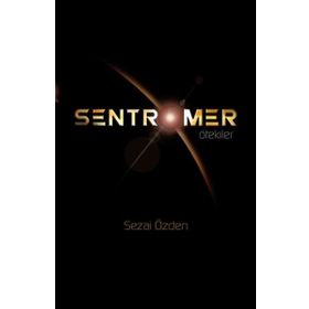Sentromer - Ötekiler - Sezai Özden
