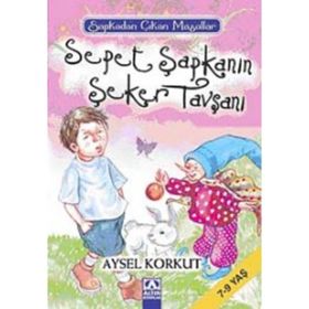 SEPET ŞAPKANIN ŞEKER TAVŞANI - AYSEL KORKUT