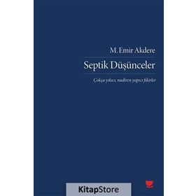 Septik Düşünceler - M. Emir Akdere