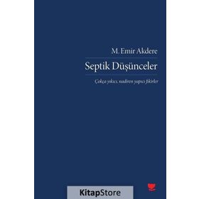 Septik Düşünceler - M. Emir Akdere